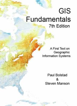 Paperback GIS Fundamentals: A First Text on Geographic Information Systems (7th Edition) Book