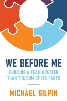 Paperback We Before Me: Building a Team Greater Than the Sum of Its Parts Book