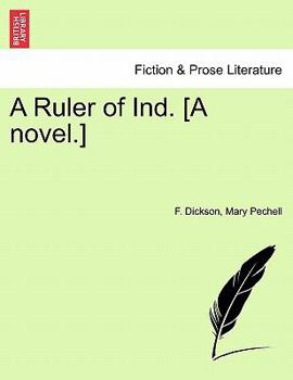 Paperback A Ruler of Ind. [A Novel.] Book