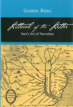 Hardcover Littoral of the Letter: Saer's Art of Narration Book