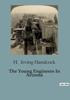 Paperback The Young Engineers In Arizona Book