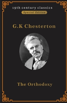 Paperback Orthodoxy (19th century classics illustrated edition) Book