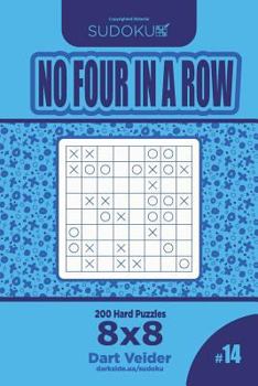 Paperback Sudoku No Four in a Row - 200 Hard Puzzles 8x8 (Volume 14) Book