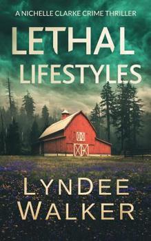Paperback Lethal Lifestyles: A Nichelle Clarke Crime Thriller Book