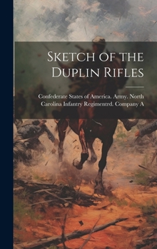 Hardcover Sketch of the Duplin Rifles Book