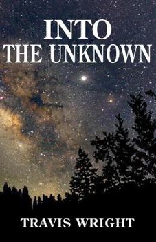 Into the Unknown (Book III The survival Series) (Volume 3)