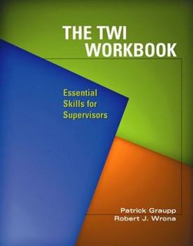 Paperback The Twi Workbook: Essential Skills for Supervisors [With CDROM] Book