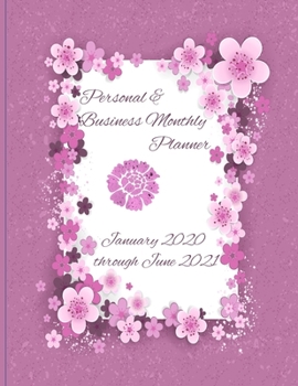 Paperback Personal & Business Monthly Planner January 2020 through June 2021: Combination Journal/Planner - 18 Months for Goals, Notes, Monthly Calendars, Rewar Book