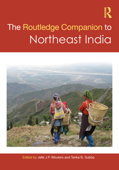 Paperback The Routledge Companion to Northeast India Book