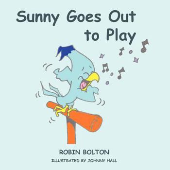Paperback Sunny Goes Out to Play Book
