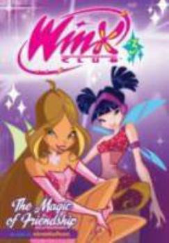 The Magic of Friendship - Book  of the WINX Club