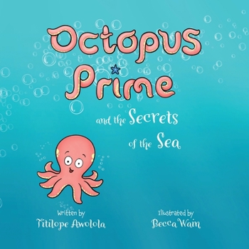 Paperback Octopus Prime and the Secrets of the Sea Book