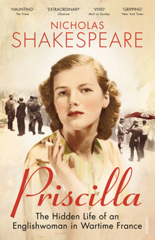 Paperback Priscilla: The Hidden Life of an Englishwoman in Wartime France Book