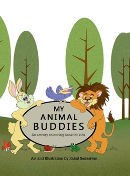 Hardcover My Animal Buddies: A Colouring and Activity Book for Kids Book
