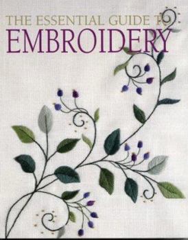 Paperback The Essential Guide to Embroidery Book