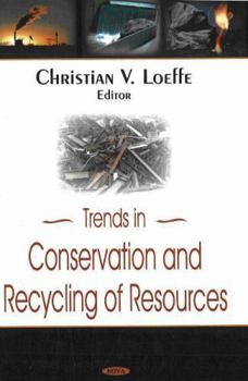 Hardcover Trends in Conservation And Recycling of Resources Book