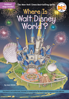 Where Is Walt Disney World? - Book  of the Where is/are...?