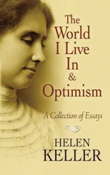 Paperback The World I Live in and Optimism: A Collection of Essays Book