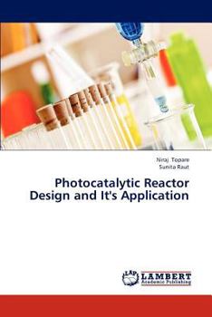 Paperback Photocatalytic Reactor Design and It's Application Book
