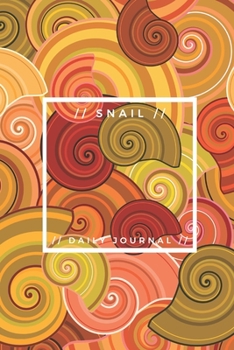 Snail | Daily Journal: snail gifts for women and snail lovers | Lined notebook/journal