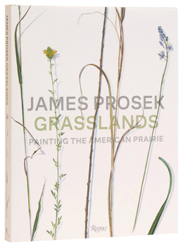 Hardcover James Prosek Grasslands: Painting the American Prairie Book