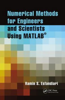 Paperback Numerical Methods for Engineers and Scientists Using Matlab(r) Book