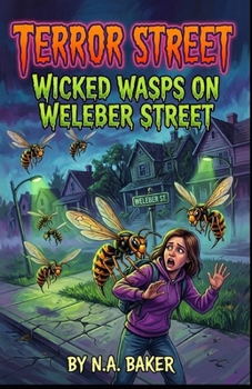 Paperback Wicked Wasps on Weleber Street (Terror Street) Book