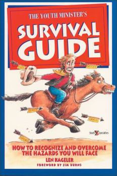 Paperback The Youth Minister's Survival Guide: How to Recognize and Overcome the Hazards You Will Face Book