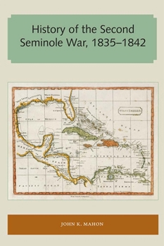 Paperback History of the Second Seminole War, 1835-1842 Book