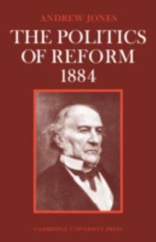 Paperback The Politics of Reform 1884 Book