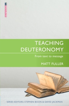 Paperback Teaching Deuteronomy: From Text to Message Book