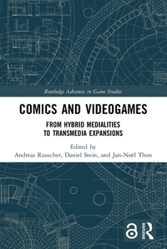 Paperback Comics and Videogames: From Hybrid Medialities to Transmedia Expansions Book