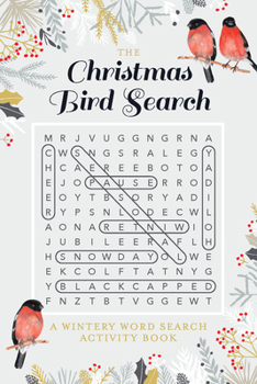 Paperback The Christmas Bird Search: A Wintery Word Search Activity Book
