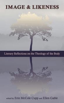 Paperback Image and Likeness: Literary Reflections on the Theology of the Body Book