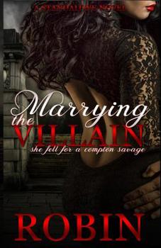 Paperback Marrying the Villain: She Fell for a Compton Savage Book