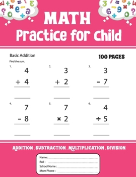 Paperback Math Practice for child: Addition Subtraction Multiplication Division math practice Book