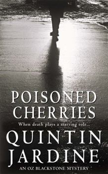 Poisoned Cherries - Book #6 of the Oz Blackstone