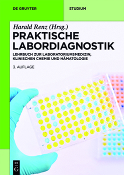 Paperback Praktische Labordiagnostik: Lehrbuch Zur Laboratoriumsmedizin, Klinischen Chemie Und Hämatologie [German] Book