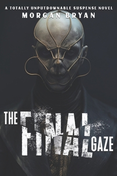 Paperback The Final Gaze: A totally unputdownable mystery and suspense novel Book