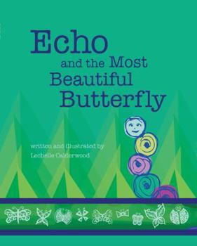 Paperback Echo and the Most Beautiful Butterfly Book