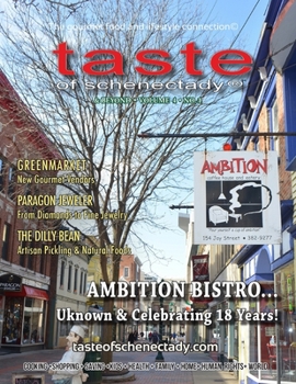 Paperback Taste of Schenectady Vol. 4 No. 1: The Gourmet Food and Lifestyle Connection Book