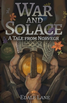 Paperback War and Solace: A Tale from Norvegr Book