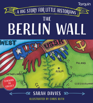 Paperback Berlin Wall: A Big Story for Little Historians Book