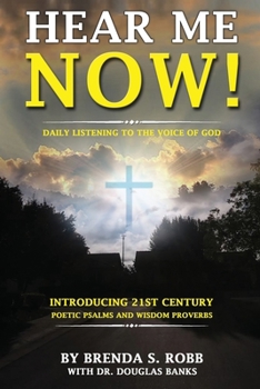 Hear Me Now! : Daily Listening to the Voice of God