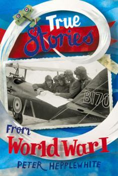 Paperback True Stories from World War I Book