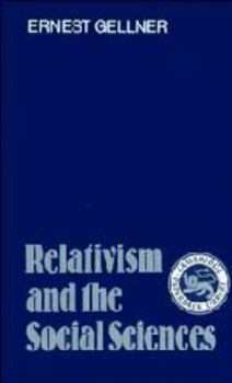 Hardcover Relativism and the Social Sciences Book