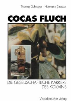 Paperback Cocas Fluch: Die Gesellschaftliche Karriere Des Kokains [German] Book