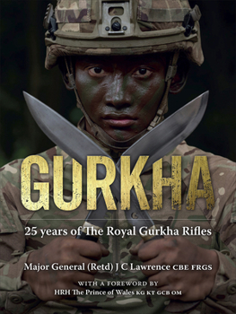 Hardcover Gurkha: 25 Years of the Royal Gurkha Rifles Book