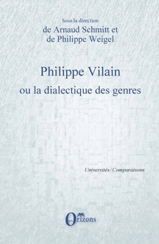 Paperback Philippe Vilain ou la dialectique des genres [French] Book