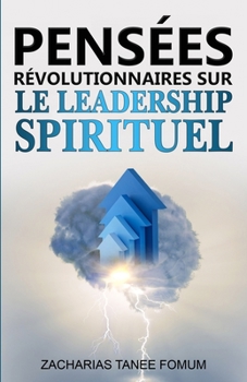 Revolutionary Thoughts on Spiritual Leadership